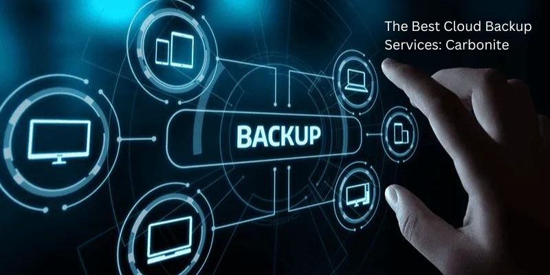 The Best Cloud Backup Services: Carbonite