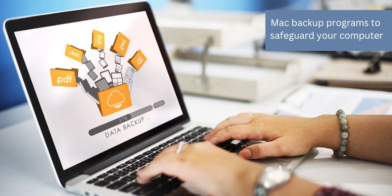 Mac backup programs to safeguard your computer