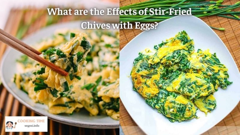 What are the Effects of Stir-Fried Chives with Eggs?