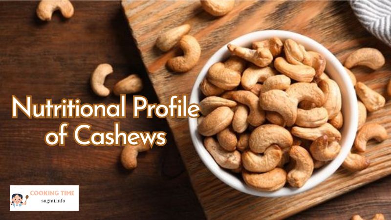 Nutritional Profile of Cashews