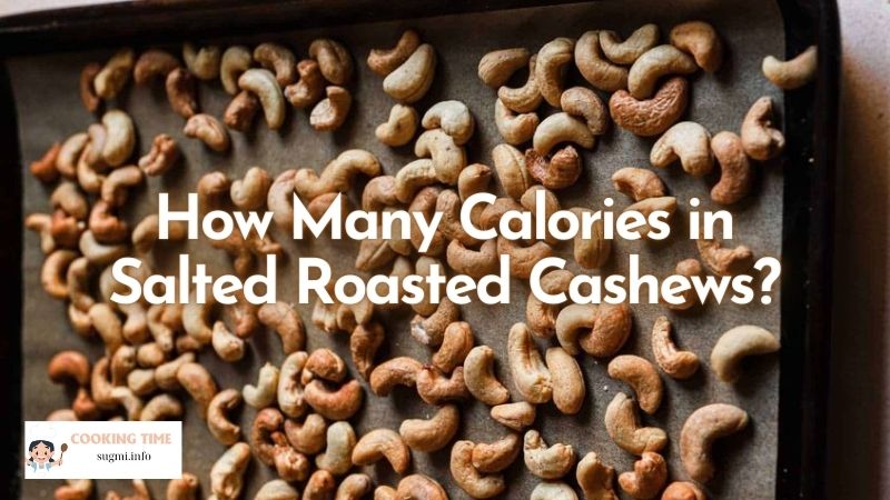 How Many Calories in Salted Roasted Cashews?