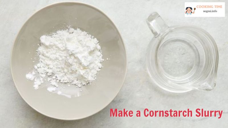 Make a Cornstarch Slurry